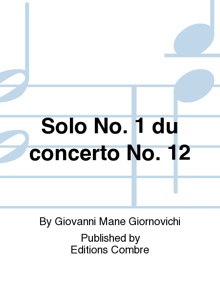 Concerto No. 12: solo no. 1