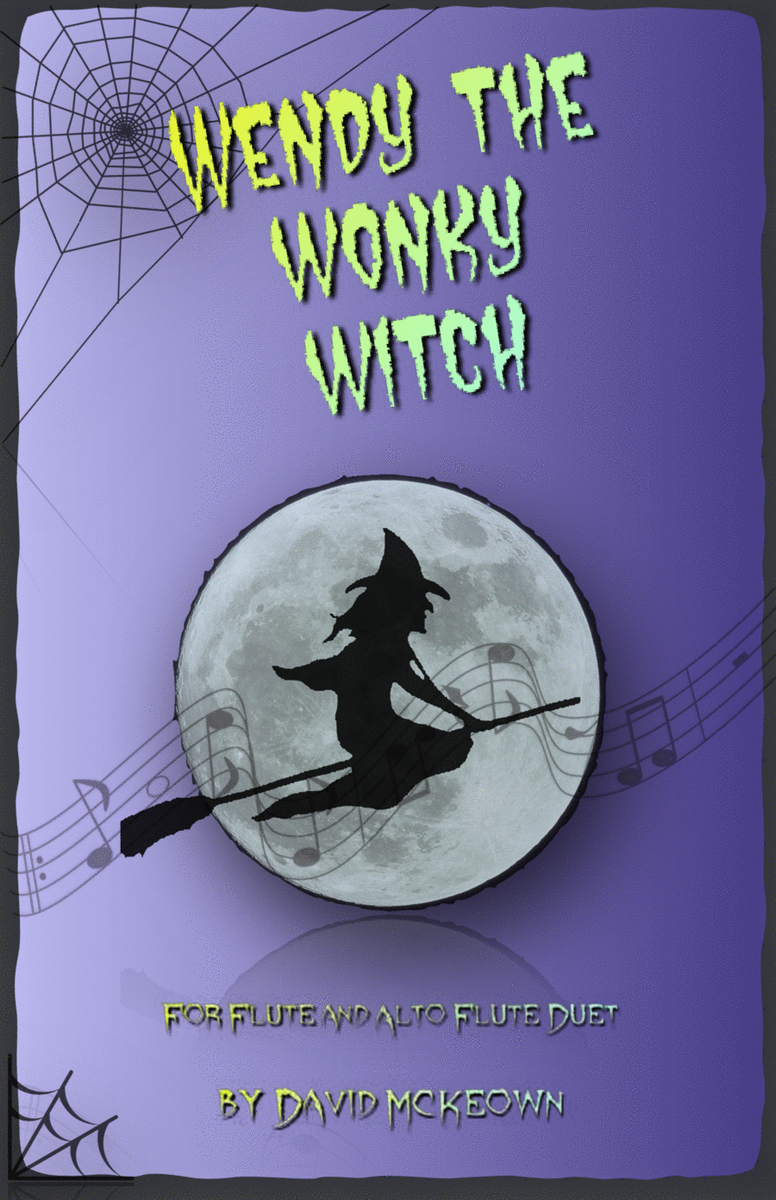 Wendy the Wonky Witch, Halloween Duet for Flute and Alto Flute