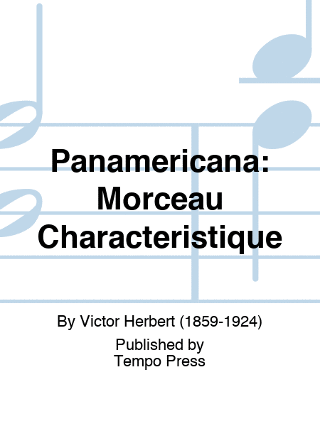 Panamericana: Morceau Characteristique