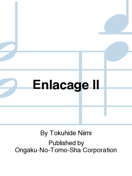Enlacage II
