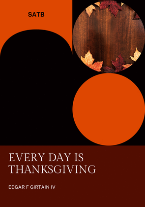 Every Day is Thanksgiving
