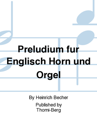 Preludium fur Englisch Horn und Orgel