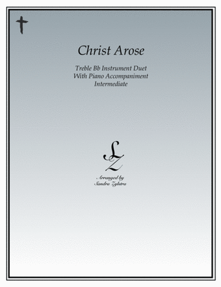 Christ Arose (treble Bb instrument duet)