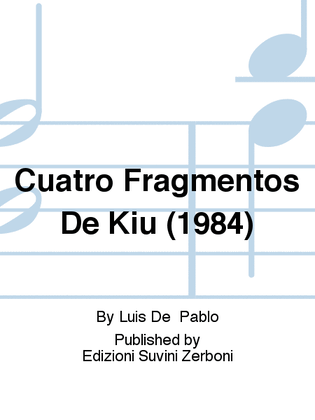 Cuatro Fragmentos De Kiu (1984)