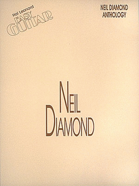 Neil Diamond: Anthology - Easy Guitar