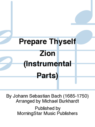 Prepare Thyself Zion (Instrumental Parts)