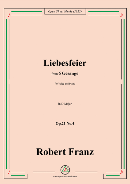 Franz-Liebesfeier,in D Major,Op.21 No.4,for Voice and Piano image number null