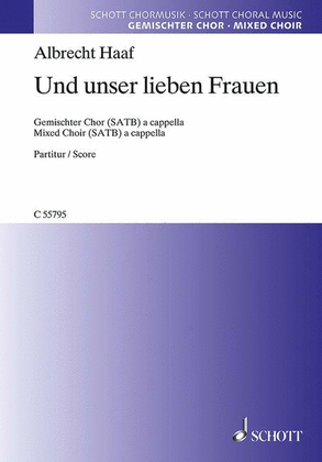 Book cover for Und Unser Lieben Frauen Satb A Cappella