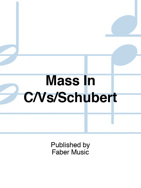 Mass In C/Vs/Schubert