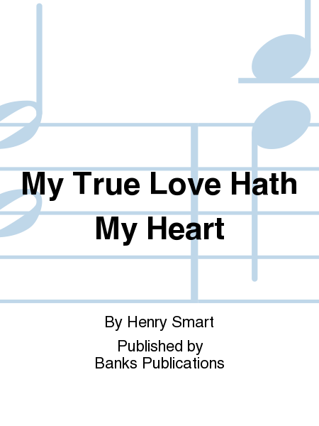 My True Love Hath My Heart