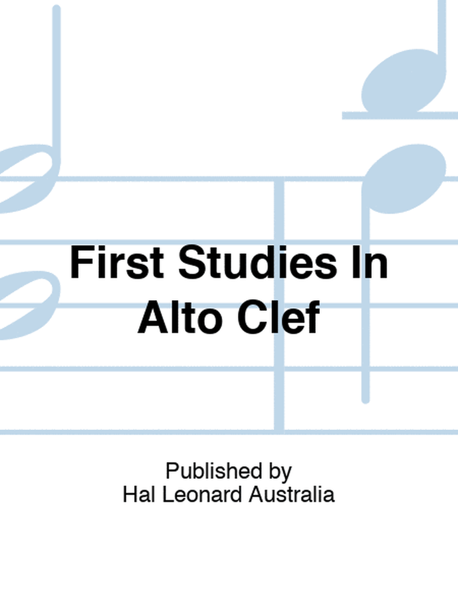 First Studies In Alto Clef