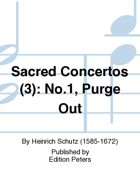 Sacred Concertos (3): No.1, Purge Out