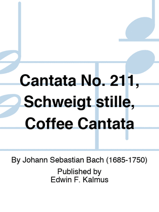 Book cover for Cantata No. 211, Schweigt stille, Coffee Cantata