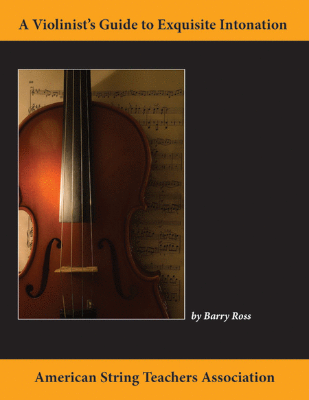 A Violinist's Guide for Exquisite Intonation