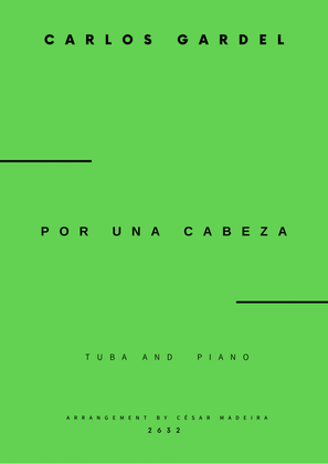 Book cover for Por Una Cabeza - Tuba and Piano - W/Chords (Full Score and Parts)