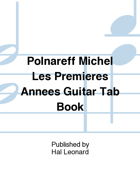 Polnareff Michel Les Premieres Annees Guitar Tab Book