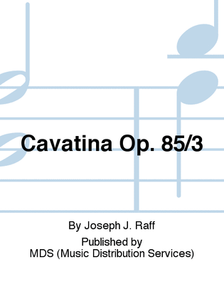 Cavatina op. 85/3