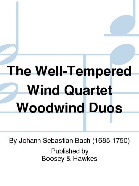 The Well-Tempered Wind Quartet Woodwind Duos