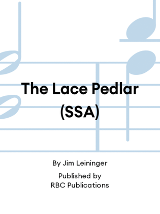 The Lace Pedlar (SSA)