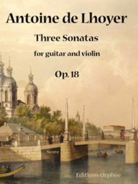 Three Sonatas for guitar and Violin Op. 18 Op. 18