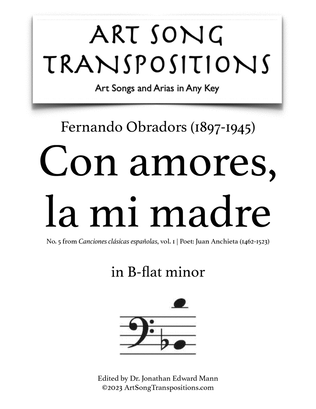 Book cover for OBRADORS: Con amores, la mi madre (transposed to B-flat minor, bass clef)
