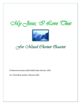 Book cover for My Jesus, I Love Thee for Mixed Clarinet Quartet