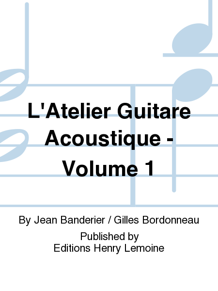 L'Atelier guitare acoustique - Volume 1