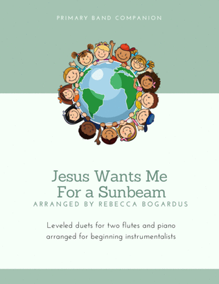 Jesus Wants Me For a Sunbeam