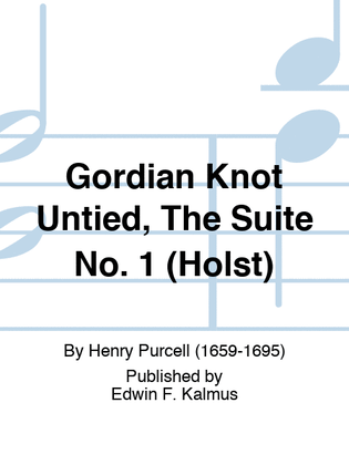 Gordian Knot Untied, The Suite No. 1 (Holst)