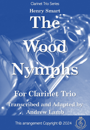 Henry Smith | The Wood Nymphs | for Clarinet Trio