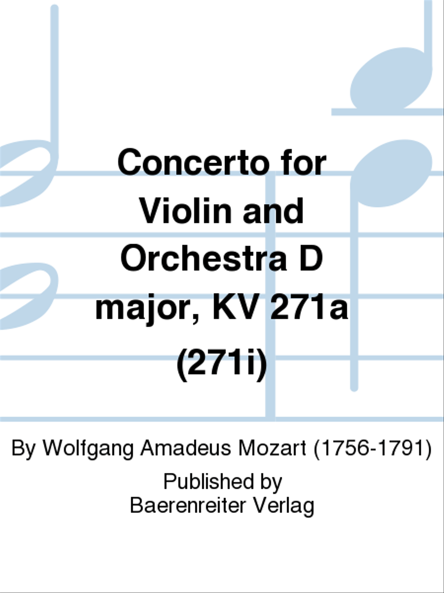 Concerto for Violin and Orchestra D major, KV 271a (271i) by Wolfgang Amadeus Mozart Orchestra - Sheet Music
