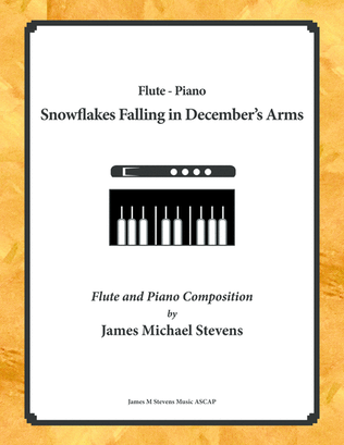 Snowflakes Falling in December's Arms - Flute & Piano