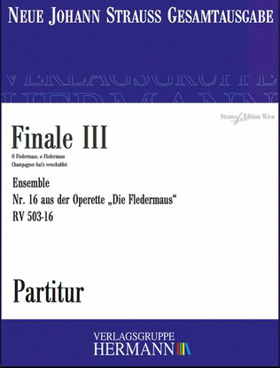 Die Fledermaus - Finale III (Nr. 16) RV 503-16