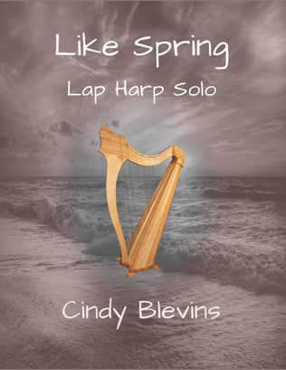 Book cover for Like Spring, original solo for Lap Harp