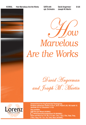 How Marvelous Are the Works