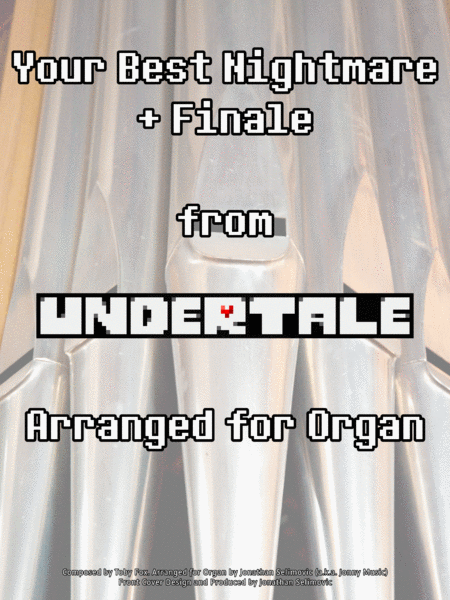 Your Best Nightmare + Finale (Undertale) Arranged for Organ image number null