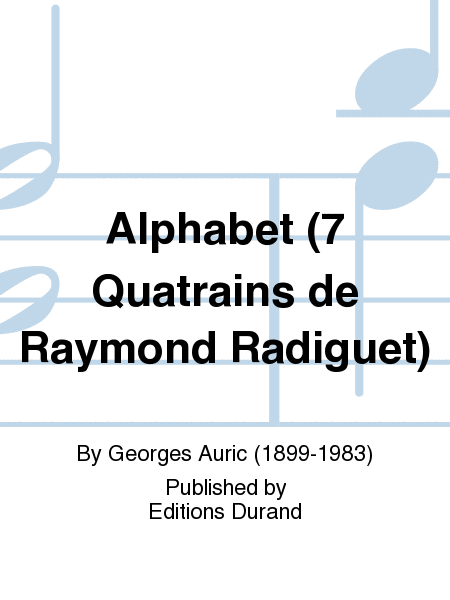 Alphabet (7 Quatrains de Raymond Radiguet)