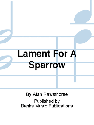 Book cover for Lament For A Sparrow