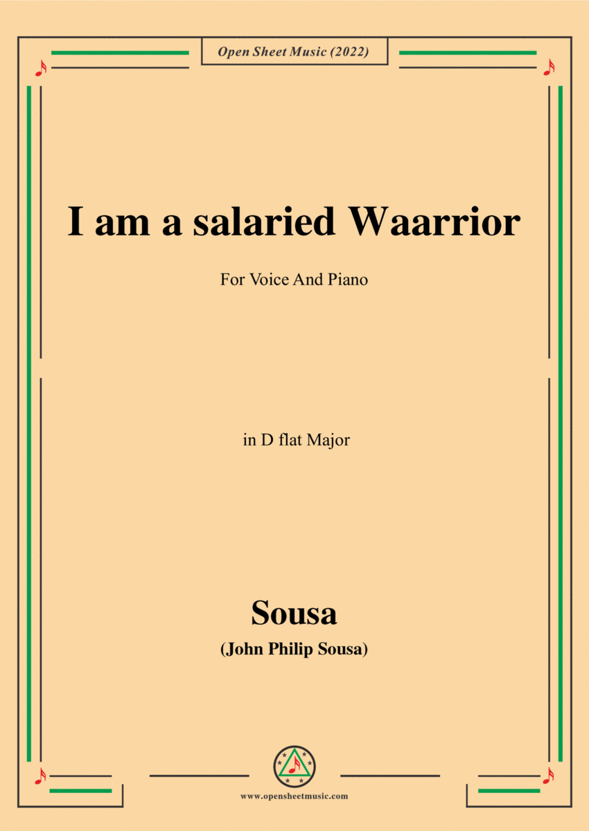 Sousa-I am a salaried Waarrior,in D flat Major image number null
