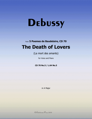 The Death of Lovers, by Debussy, CD 70 No.5, in A Major