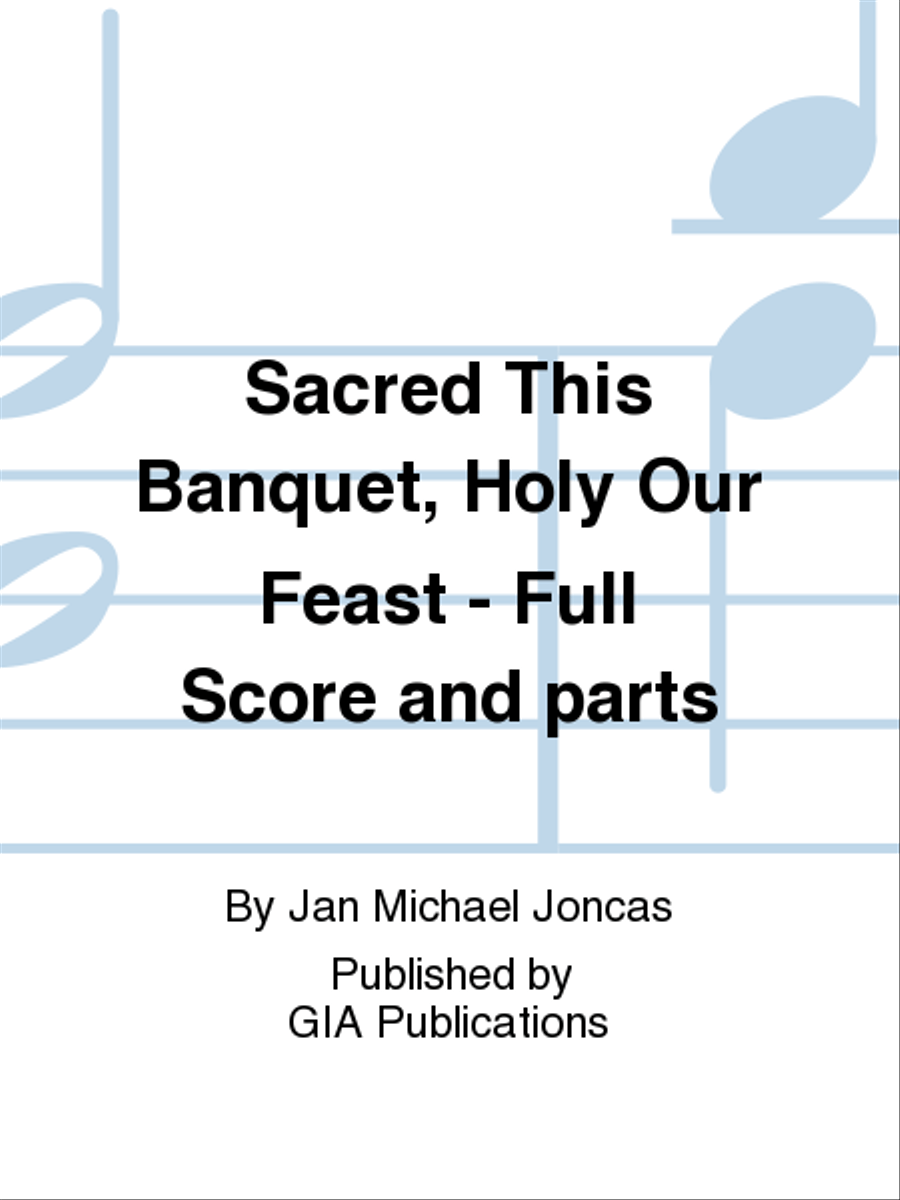 Sacred This Banquet, Holy Our Feast - Full Score and parts 4-Part scores gallery preview page 1