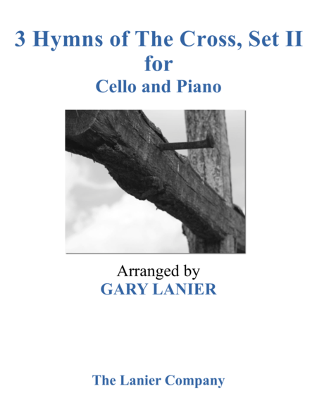 Gary Lanier: 3 HYMNS of THE CROSS, Set II (Duets for Cello & Piano) image number null