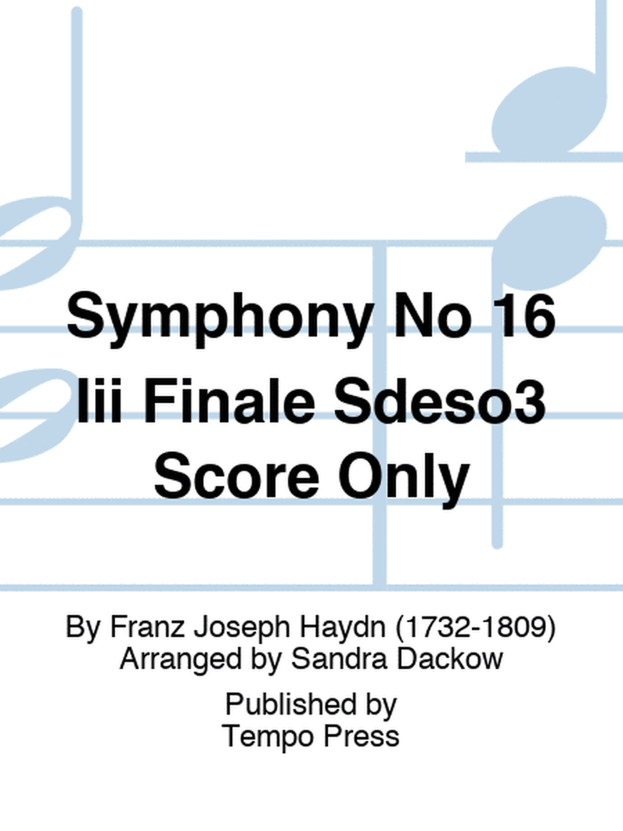 Symphony No 16 Iii Finale Sdeso3 Score Only