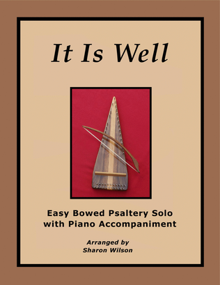 It Is Well (Easy Bowed Psaltery Solo with Piano Accompaniment)