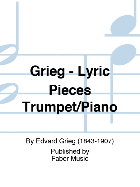 Grieg - Lyric Pieces Trumpet/Piano