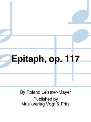 Epitaph, op. 117