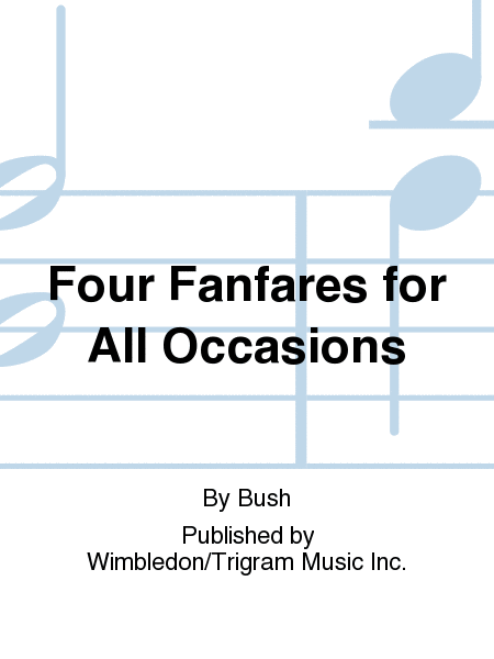 Four Fanfares for All Occasions