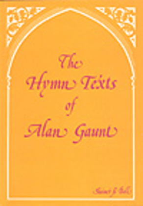 The Hymn Texts of Alan Gaunt