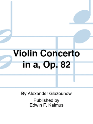 Book cover for Violin Concerto in a, Op. 82