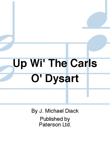 Up Wi' The Carls O' Dysart